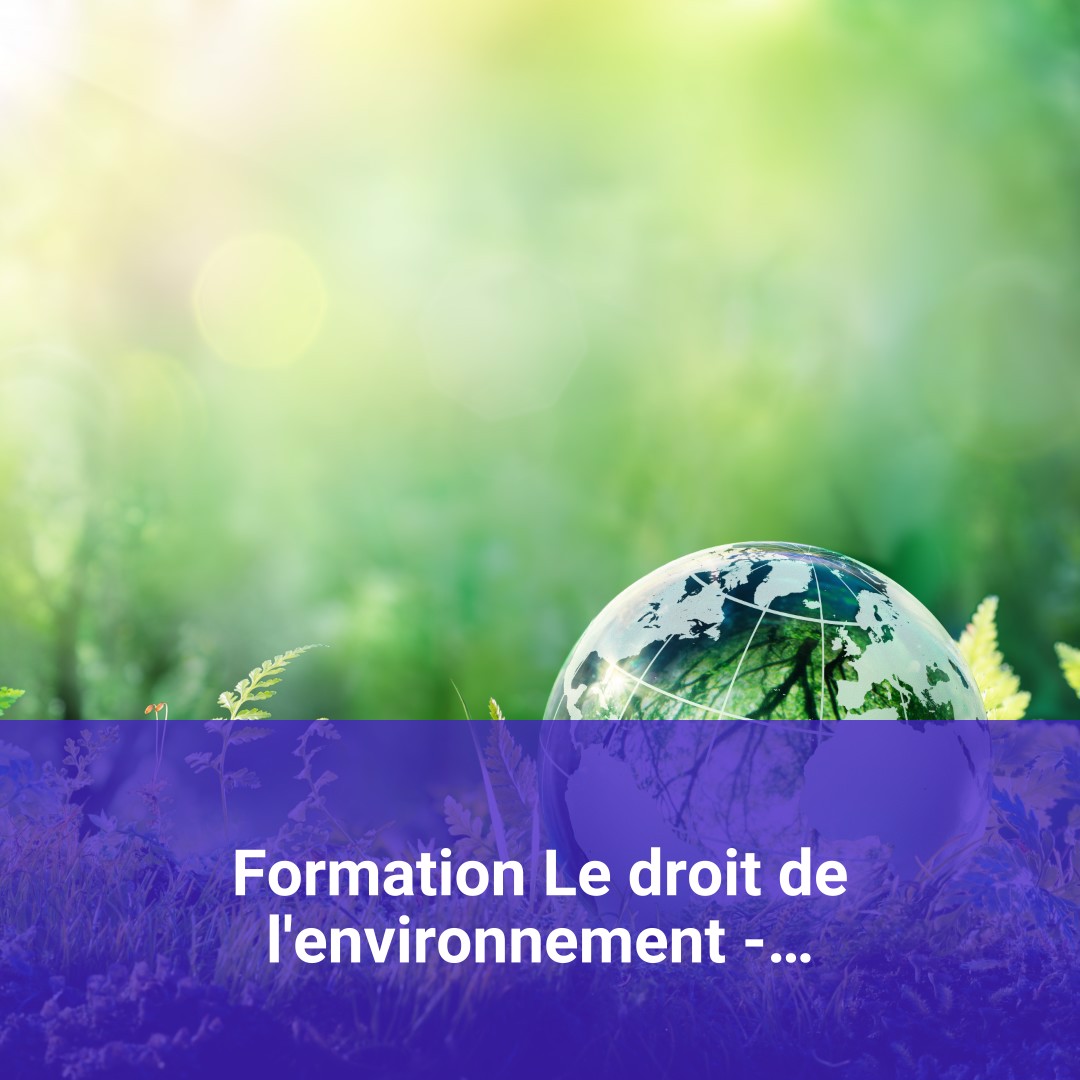 Offre De Formation Le Droit De L'environnement - Initiation Avec Groupe ...